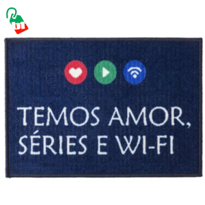 Capacho Decorativo / Temos Amor, Série e Wifi